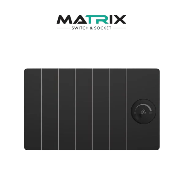 Matrix A5 6 Gang + Fan Speed